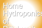 Home Hydroponics of Pittsburgh